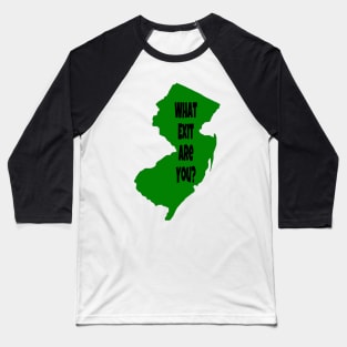 NJ What Exit Are You Baseball T-Shirt